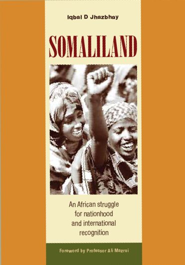 Somaliland: An African Struggle for Nationhood and International  Recognition